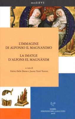 L'immagine di Alfonso il Magnanimo / La imatge d'Alfons el Magnànim